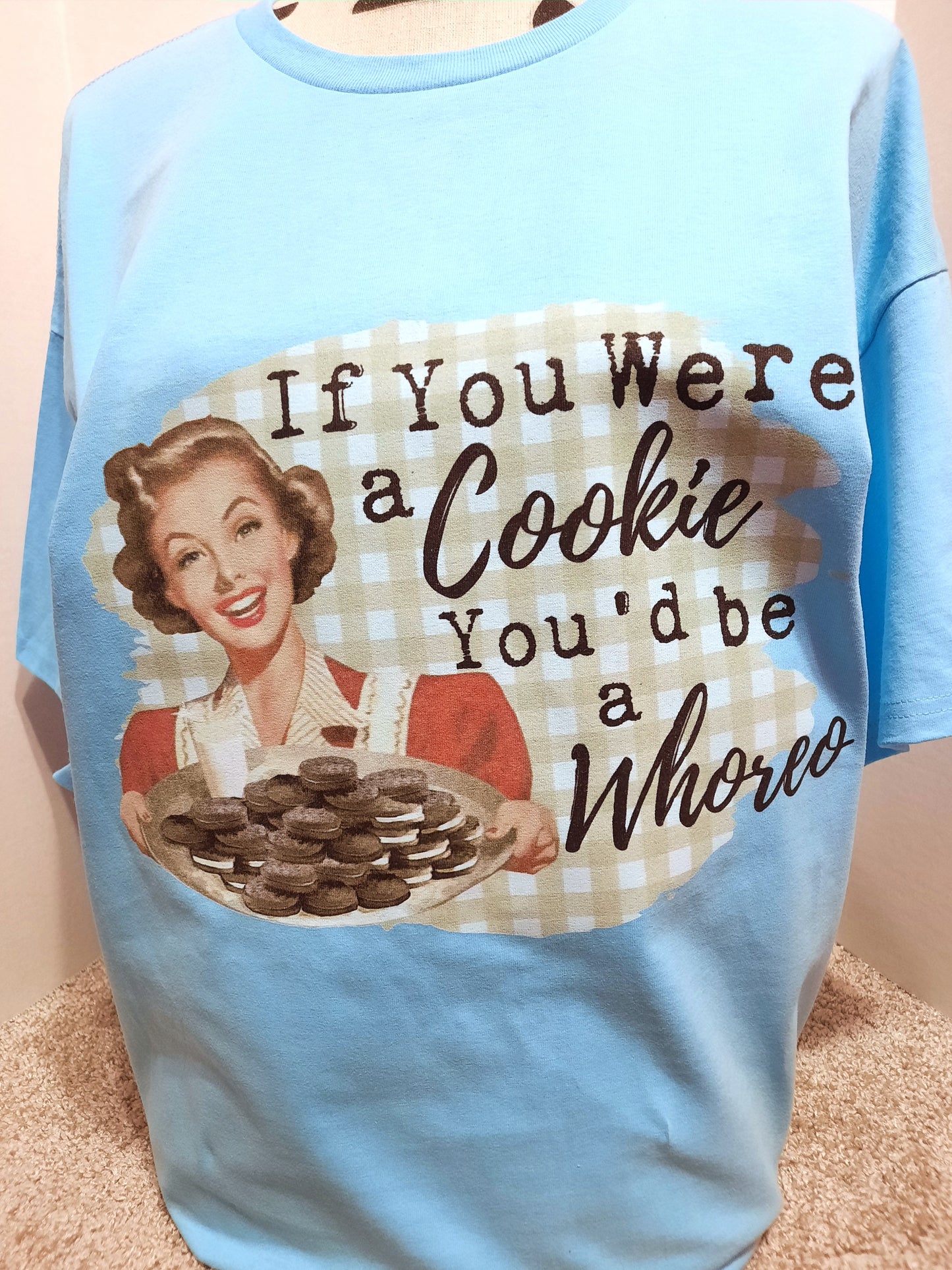 If you were a cookie