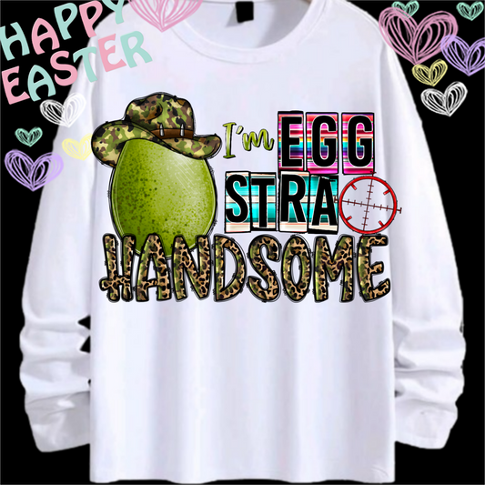 I'M EGGSTRA HANDSOME