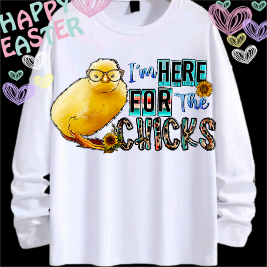 I'M HERE FOR THE CHICKS