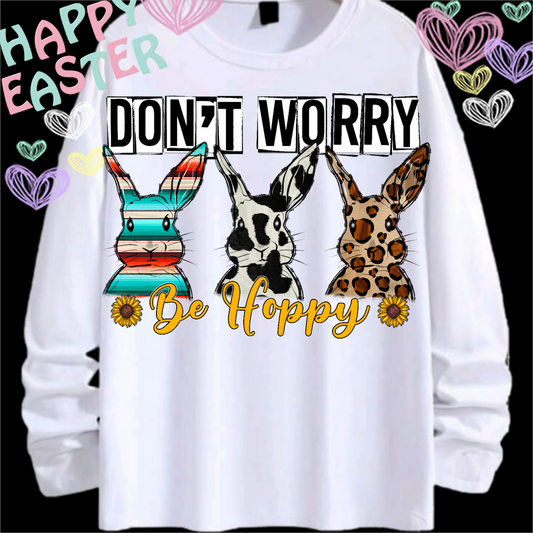 DON'T WORRY BE HAPPY
