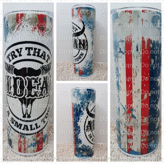 Try that in a small town