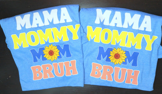 Mom mommy mama Bruh