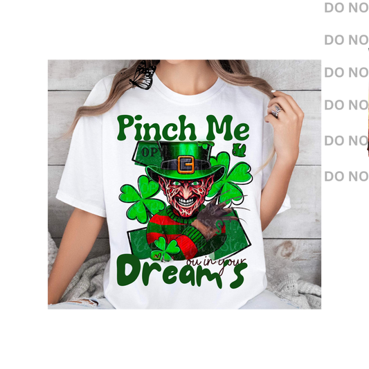 PINCH ME IN YOUR DREAMS