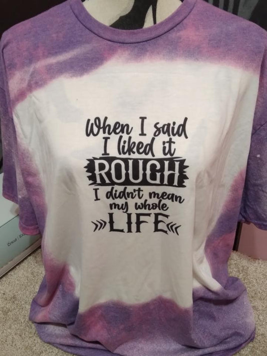 I like it rough