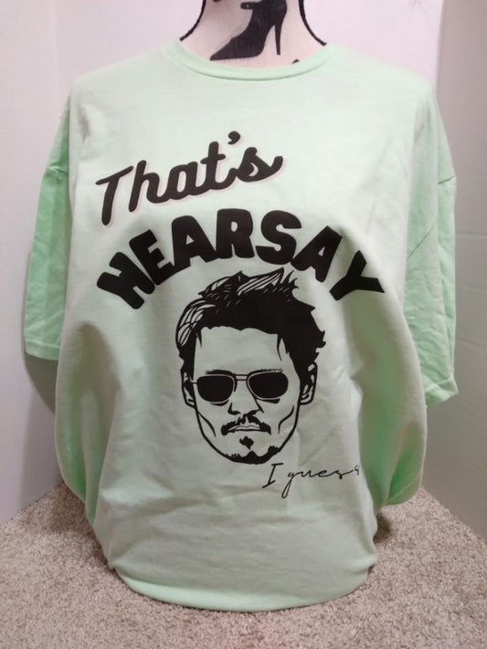 Thats hearsay